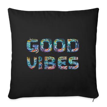 Good Vibes & Surfing & Holidays - Sofa pillow with filling 45cm x 45cm - black - Front