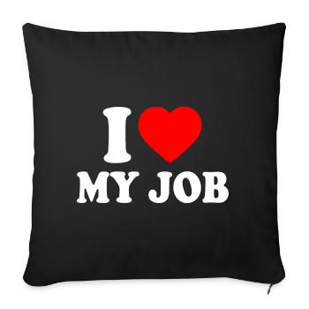 I love my job - Sofa pillow with filling 45cm x 45cm - black - Front