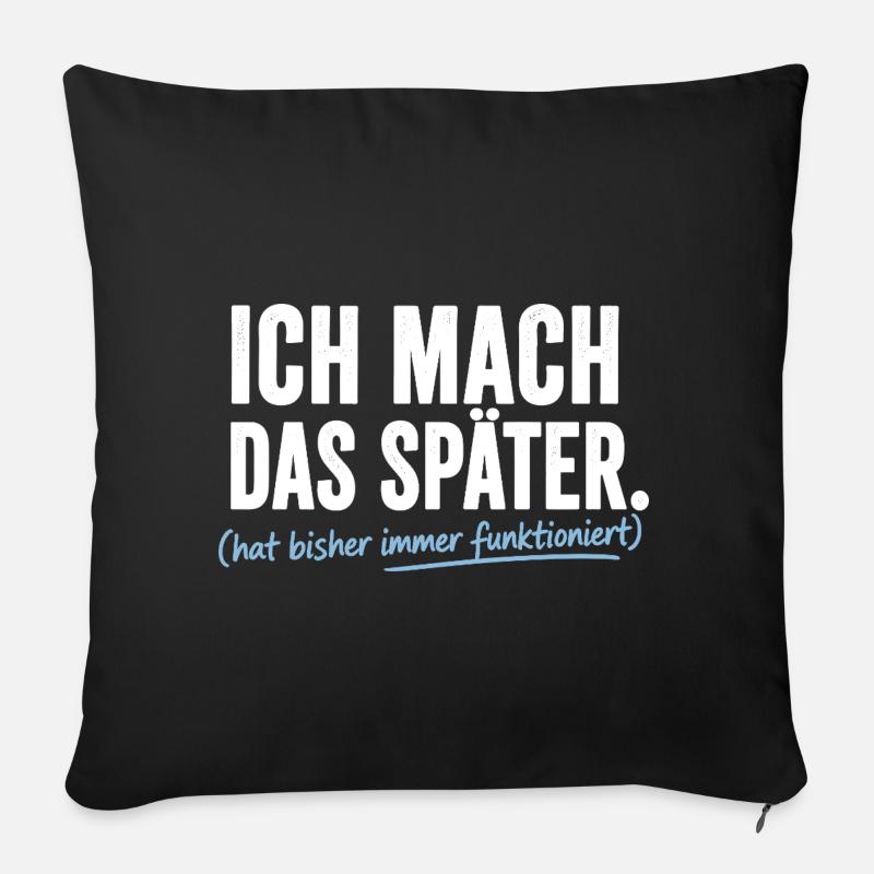 Ich mach das Später Prokrastinierer - Sofakissen mit Füllung 45 x 45 cm - Schwarz