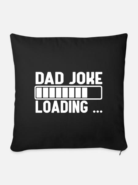 Dad Joke Loading - Sofakissen mit Füllung 45 x 45 cm - Schwarz