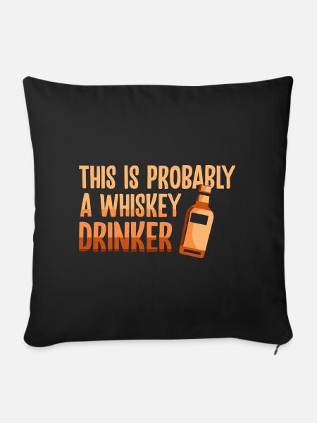 Whiskey Spruch Whiskeytrinker Whiskeyliebhaber - Sofakissen mit Füllung 45 x 45 cm - Schwarz