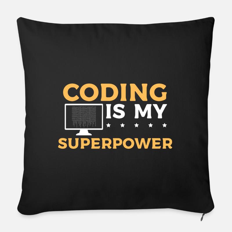 Coding Is My Superpower - Programmiererdesign - Sofakissen mit Füllung 45 x 45 cm - Schwarz