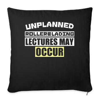 UNPLANNED ROLLERBLADING LECTURES MAY OCCUR - Sofakissen mit Füllung 45 x 45 cm - Schwarz - Vorne