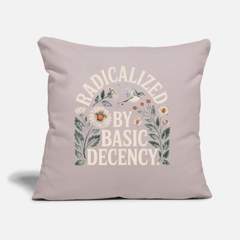 Radicalized Basic Decency Shirt for Social Values Sofa pillow with filling 45cm x 45cm