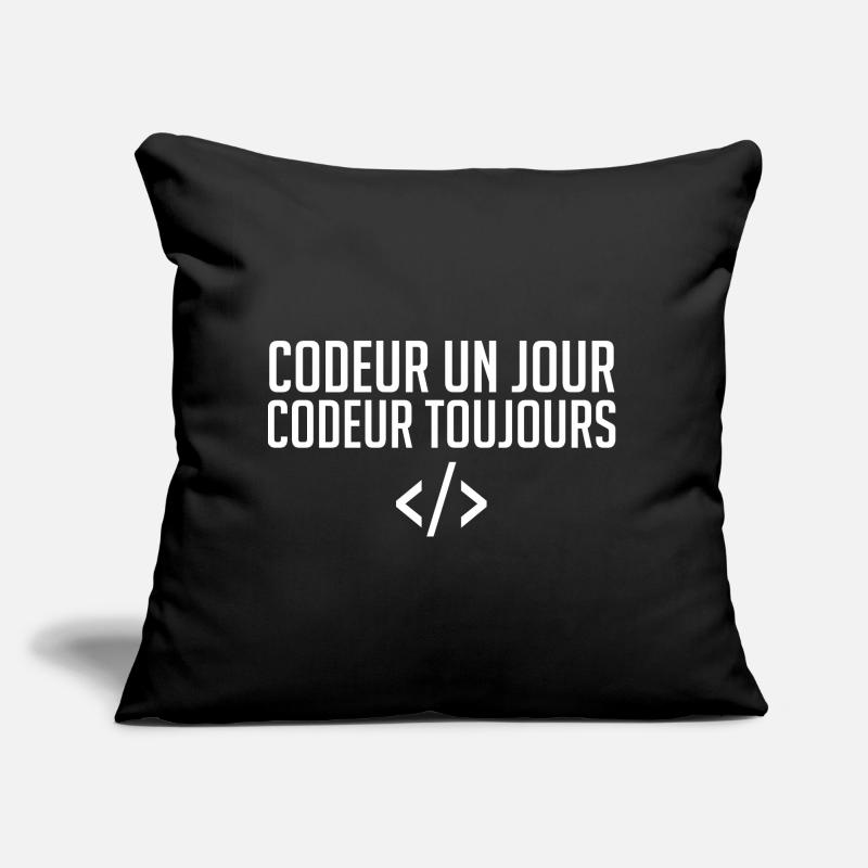 Codeur Un Jour, Codeur Toujours Coussin et housse de 45 x 45 cm