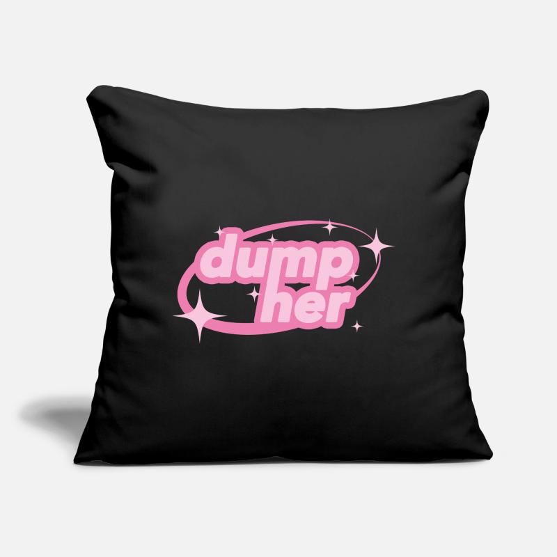 Dump Her – Y2K Statement Sofa pillow with filling 45cm x 45cm