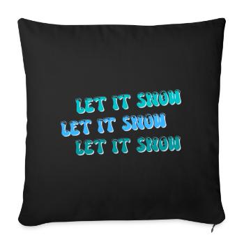 Let it snow, let it snow, let it snow - Sofakissen mit Füllung 45 x 45 cm - Schwarz - Vorne