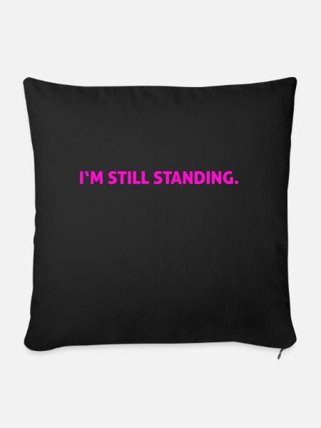 I'm still standing. - Sofakissen mit Füllung 45 x 45 cm - Schwarz