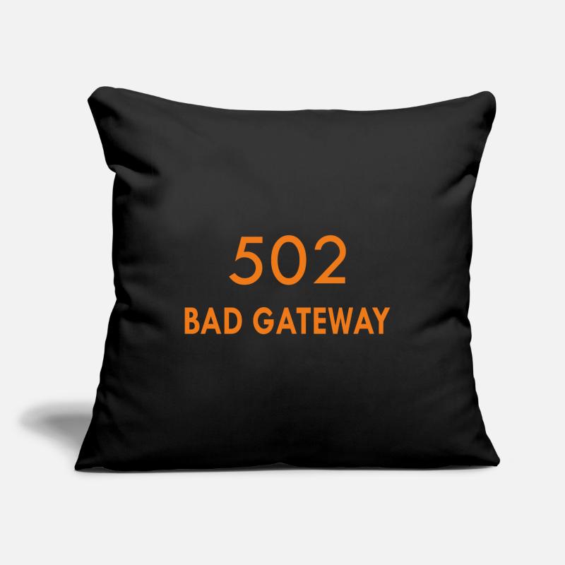 Error 502 Bad Gateway HTTP Statuscode Sofakissen mit Füllung 45 x 45 cm