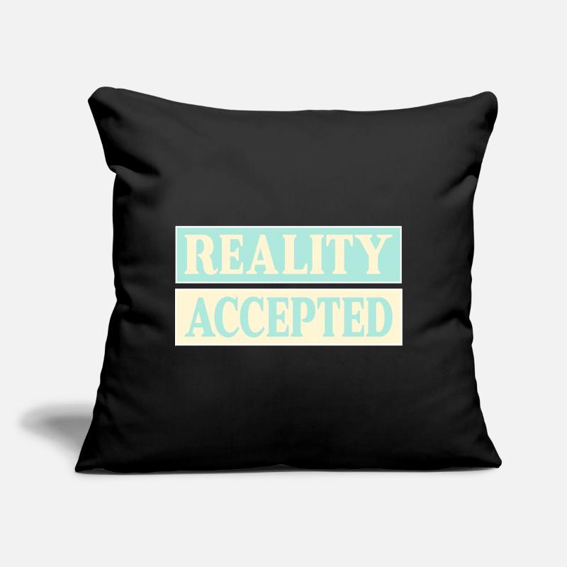 Réalité acceptée Coussin et housse de 45 x 45 cm