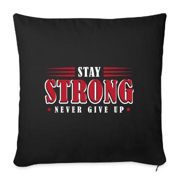 Restez fort, n’abandonnez jamais - Coussin et housse de 45 x 45 cm - noir - Devant
