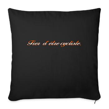 Fier d être cycliste vélo vélos - Coussin et housse de 45 x 45 cm - noir - Devant