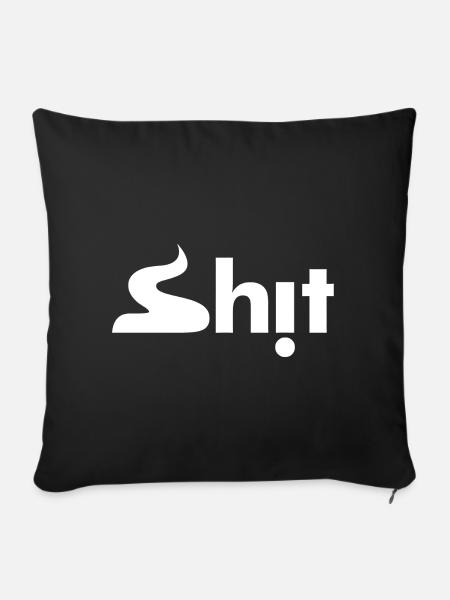Shit - Sofakissen mit Füllung 45 x 45 cm - Schwarz