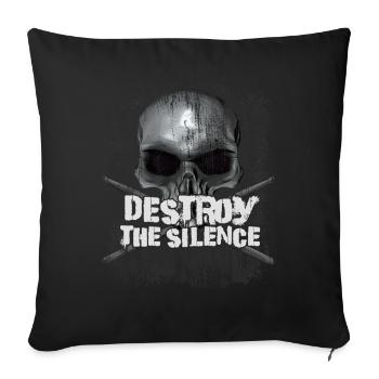 Destroy the Silence - Sofakissen mit Füllung 45 x 45 cm - Schwarz - Vorne