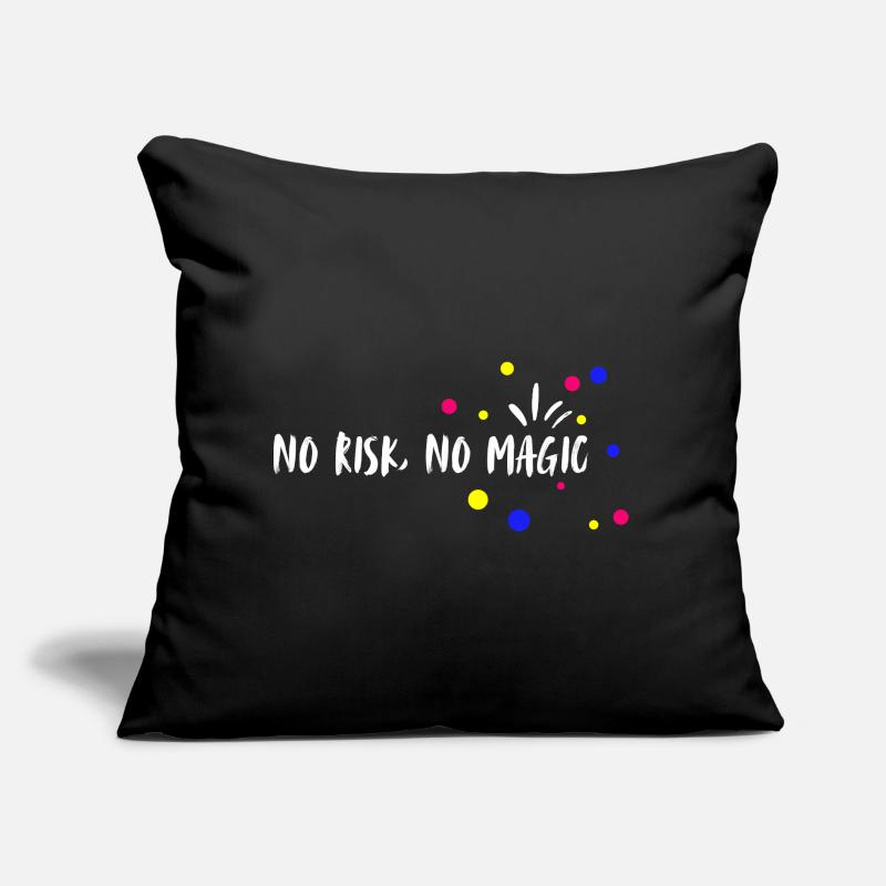 Pas de risque, pas de magie. Pas de risque, pas de magie. Coussin et housse de 45 x 45 cm