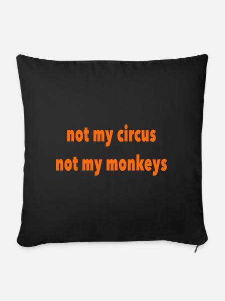 not my circus - Sofakissen mit Füllung 45 x 45 cm - Schwarz