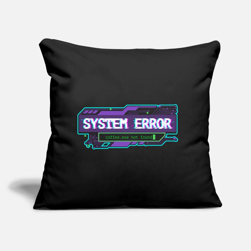System Error – coffee.exe not found Sofakissen mit Füllung 45 x 45 cm