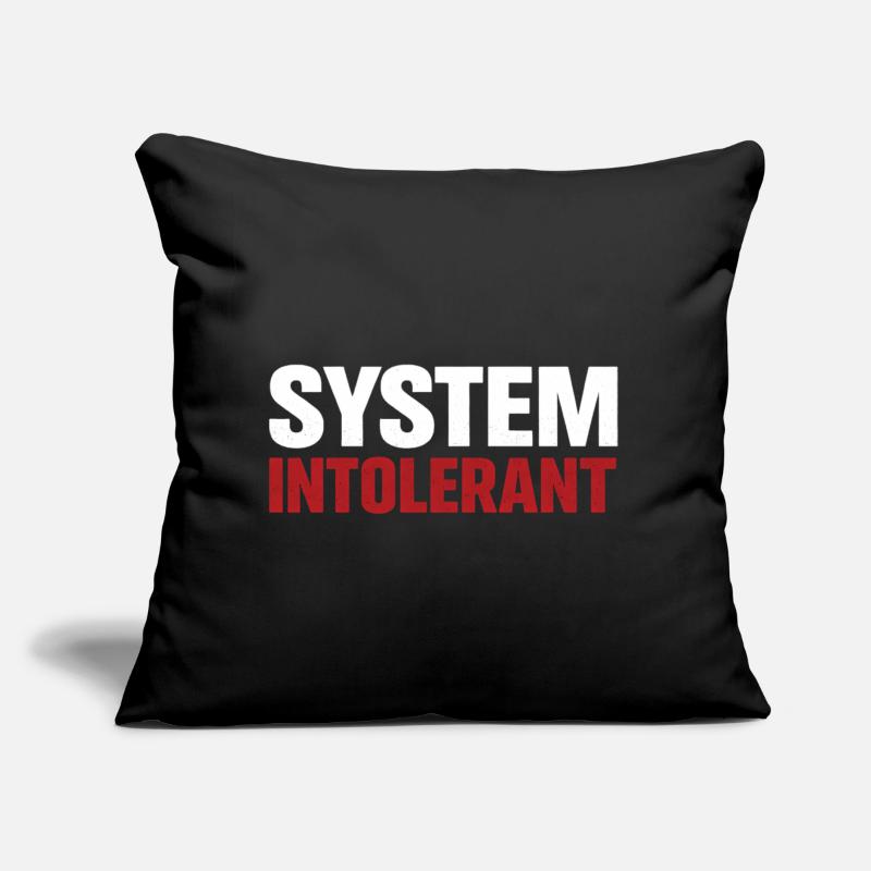 System Intolerant – Starkes Statement Design Sofakissen mit Füllung 45 x 45 cm
