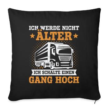 Truck Driver Truck Driver Truck Driver Trucker - Sofa pillow with filling 45cm x 45cm - black - Front