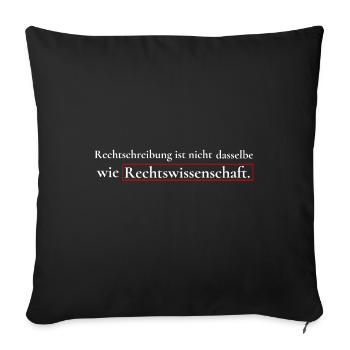Rechtswissenschaft vs. Rechtschreibung - Sofakissen mit Füllung 45 x 45 cm - Schwarz - Vorne