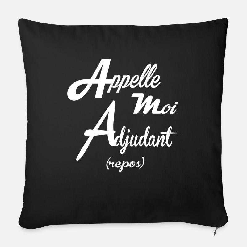 APPELLE MOI ADJUDANT 01 - Coussin et housse de 45 x 45 cm - noir