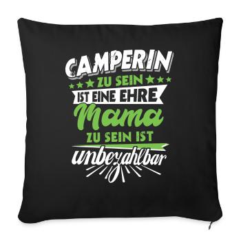 Mama camping Geschenk Muttertag Spruch camperin - Sofakissen mit Füllung 45 x 45 cm - Schwarz - Vorne