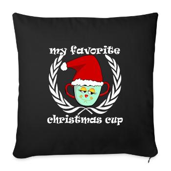 Christmas cup my favorite christmas cup - Sofa pillow with filling 45cm x 45cm - black - Front