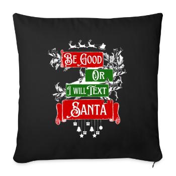 Cooler Weihnachtsspruch Witzig Geschenk Idee - Sofakissen mit Füllung 45 x 45 cm - Schwarz - Vorne