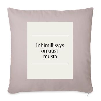 Inhimillisys is the new black - Sofa pillow with filling 45cm x 45cm - light taupe - Front