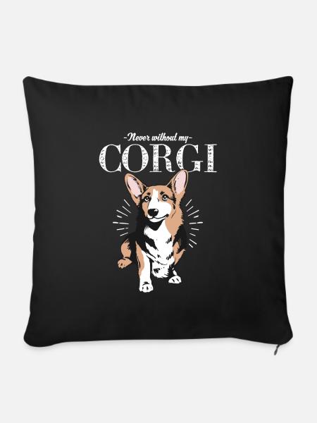 Corgi Hund Hundespruch Geschenk - Sofakissen mit Füllung 45 x 45 cm - Schwarz