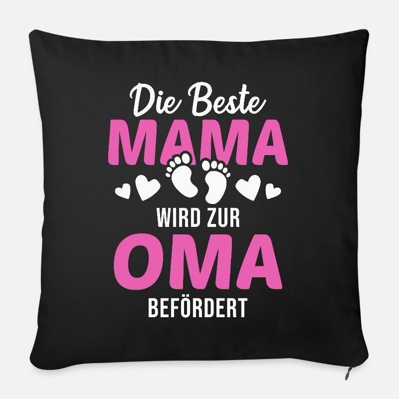 Die beste Mama wird zur Oma befördert - Sofakissen mit Füllung 45 x 45 cm - Schwarz