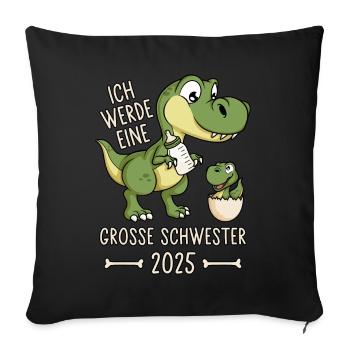 Dino Baby Ei Große Schwester 2025 Dinosaurier - Sofakissen mit Füllung 45 x 45 cm - Schwarz - Vorne