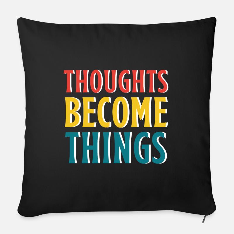 Thoughts become reality - Sofa pillow with filling 45cm x 45cm - black