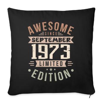 1973 Septembre Anniversaire Né en septembre 1973 - Coussin et housse de 45 x 45 cm - noir - Devant