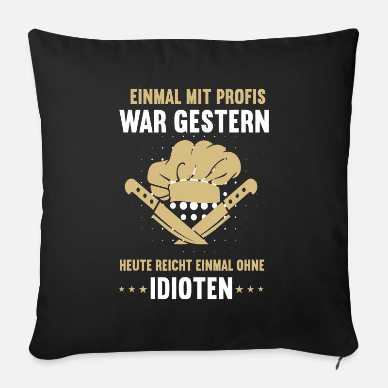 Einmal mit Profis Koch Köche Kochen Kochmütze - Sofakissen mit Füllung 45 x 45 cm - Schwarz