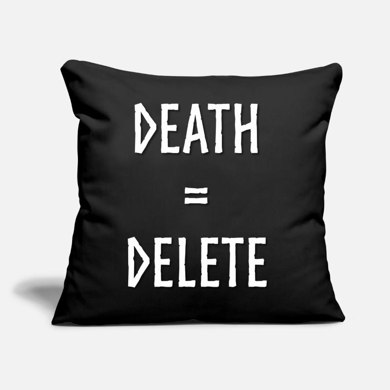 Hardcore Challenge: Death = Delete Sofa pillow with filling 45cm x 45cm