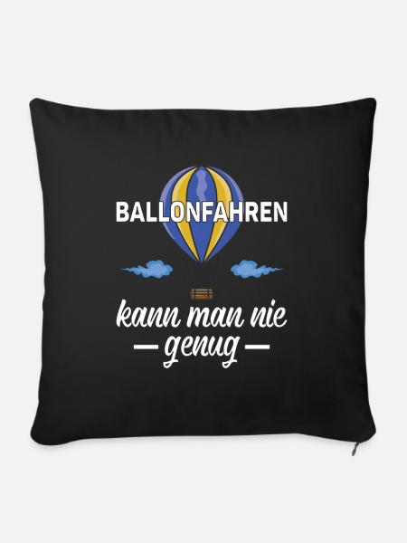 Ballonfahrer Gasballon Sprüche - Sofakissen mit Füllung 45 x 45 cm - Schwarz