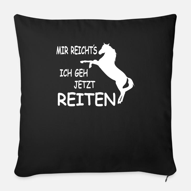 Spruch Reiten Pferde Design Geschenk - Sofakissen mit Füllung 45 x 45 cm - Schwarz
