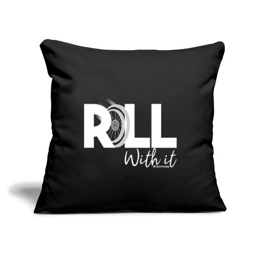 Amy's 'Roll with it' design (white text) - Sofa pillow with filling 45cm x 45cm