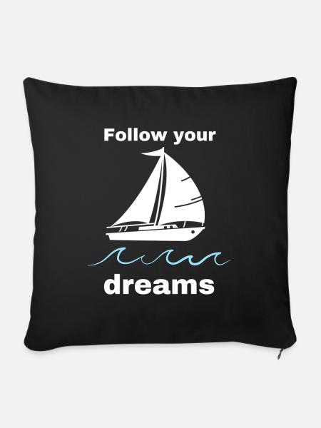 follow your dreams Segelboot - Sofakissen mit Füllung 45 x 45 cm - Schwarz