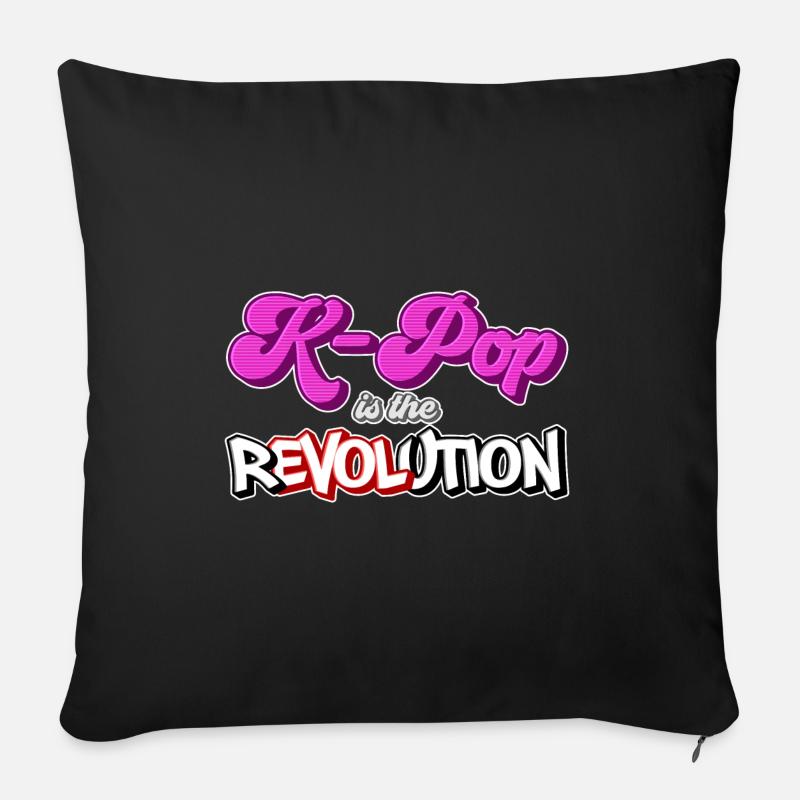 K-Pop is the Revolution | kpop KPop Geschenkidee - Sofakissen mit Füllung 45 x 45 cm - Schwarz