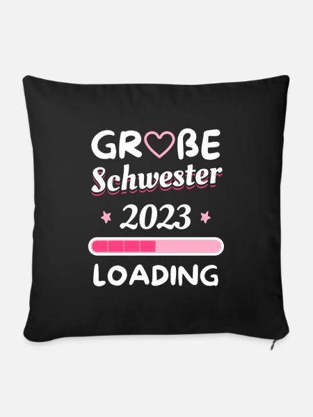 große Schwester 2023 - Sofakissen mit Füllung 45 x 45 cm - Schwarz