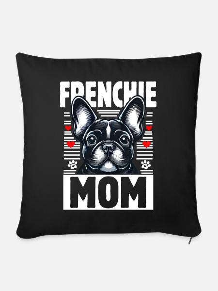 Frenchie Mom - Sofakissen mit Füllung 45 x 45 cm - Schwarz
