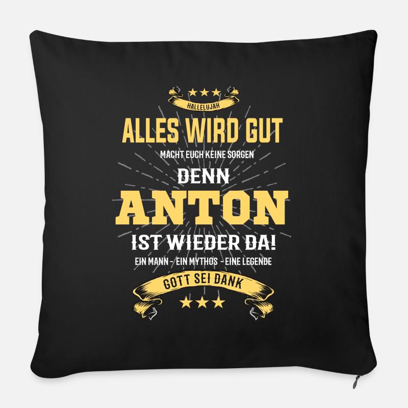 Alles wird gut denn Anton ist da- Shirt - Sofakissen mit Füllung 45 x 45 cm - Schwarz