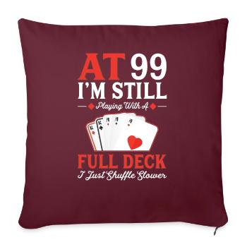 Deck Card Games – 99th Birthday - Sofa pillow with filling 45cm x 45cm - burgundy - Front