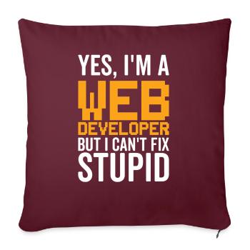 Stupid - Web Developer - Sofa pillow with filling 45cm x 45cm - burgundy - Front