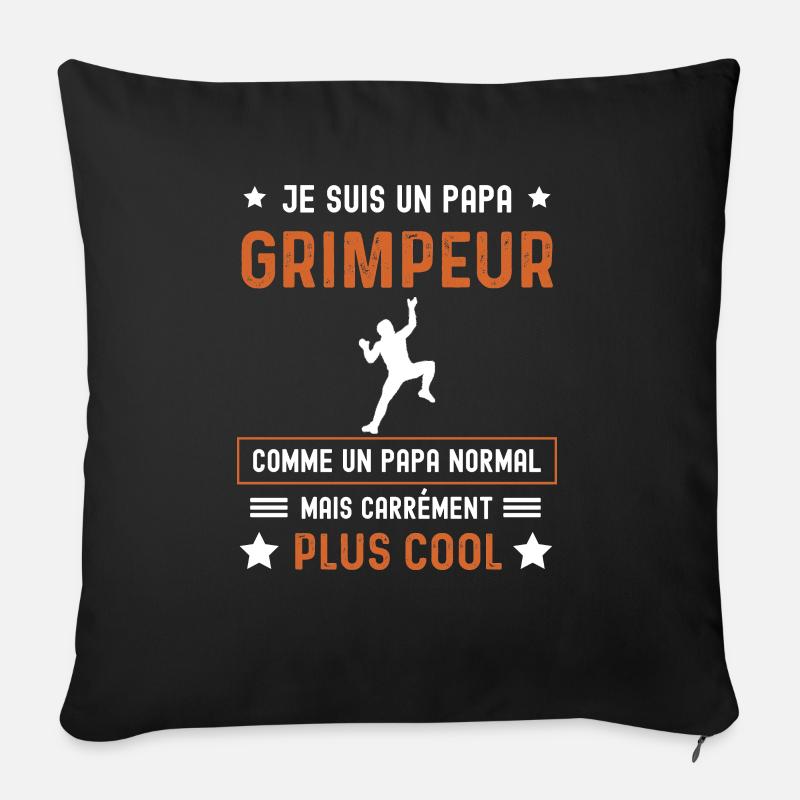 papa grimpeur normal père escalade - Coussin et housse de 45 x 45 cm - noir