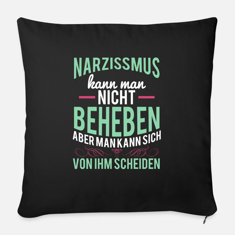 Geschieden Narzissmus Scheidung Exfrau - Sofakissen mit Füllung 45 x 45 cm - Schwarz