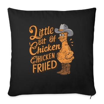 A Little Bit of Chicken Fried - Sofa pillow with filling 45cm x 45cm - black - Front