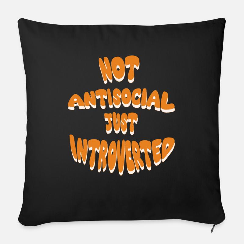 Pas antisocial, juste introverti - Coussin et housse de 45 x 45 cm - noir